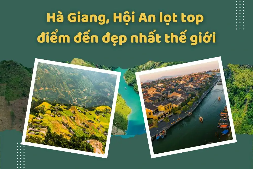 Hà Giang, Hội An lọt top điểm đến đẹp nhất thế giới do Time Out bình chọn